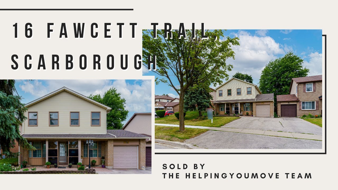 16 Fawcett Trail, Scarborough| The HelpingYouMove Team
