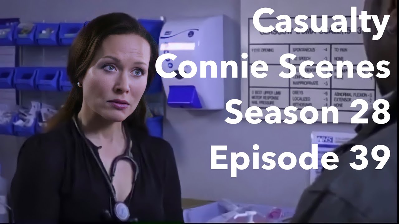 Connie Beauchamp Casualty (31st May 2014)