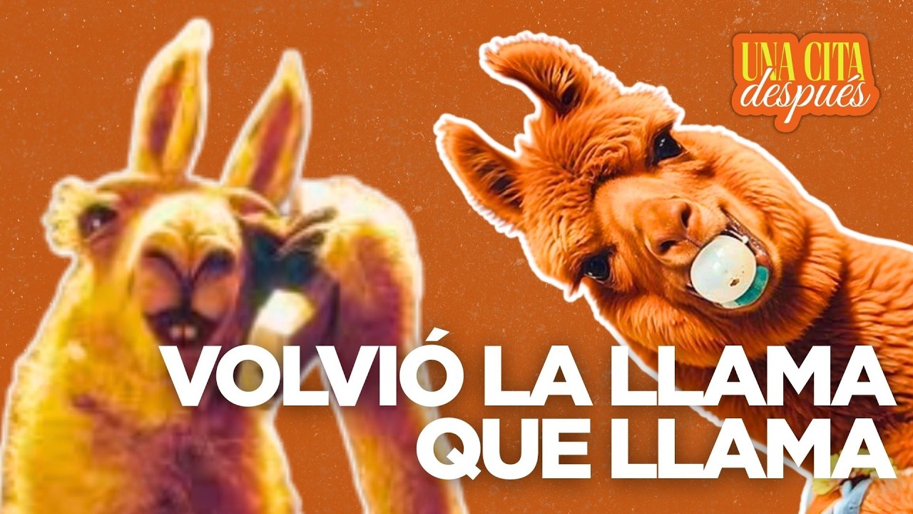 #UnaCitaDespues | LA LLAMA QUE LLAMA IS BACK | Estudios LAVA 💥