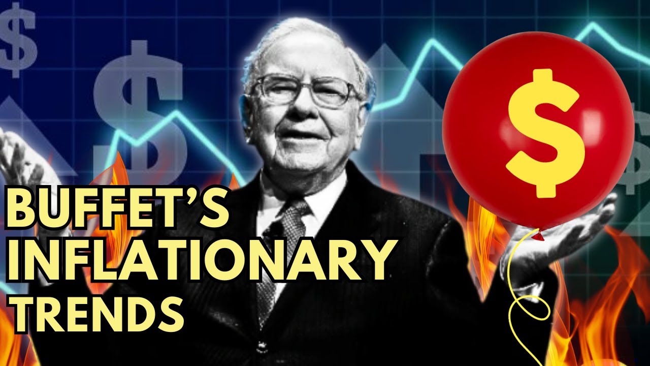 Warren Buffett's Inflation Warning : Strategies for a Turbulent Market