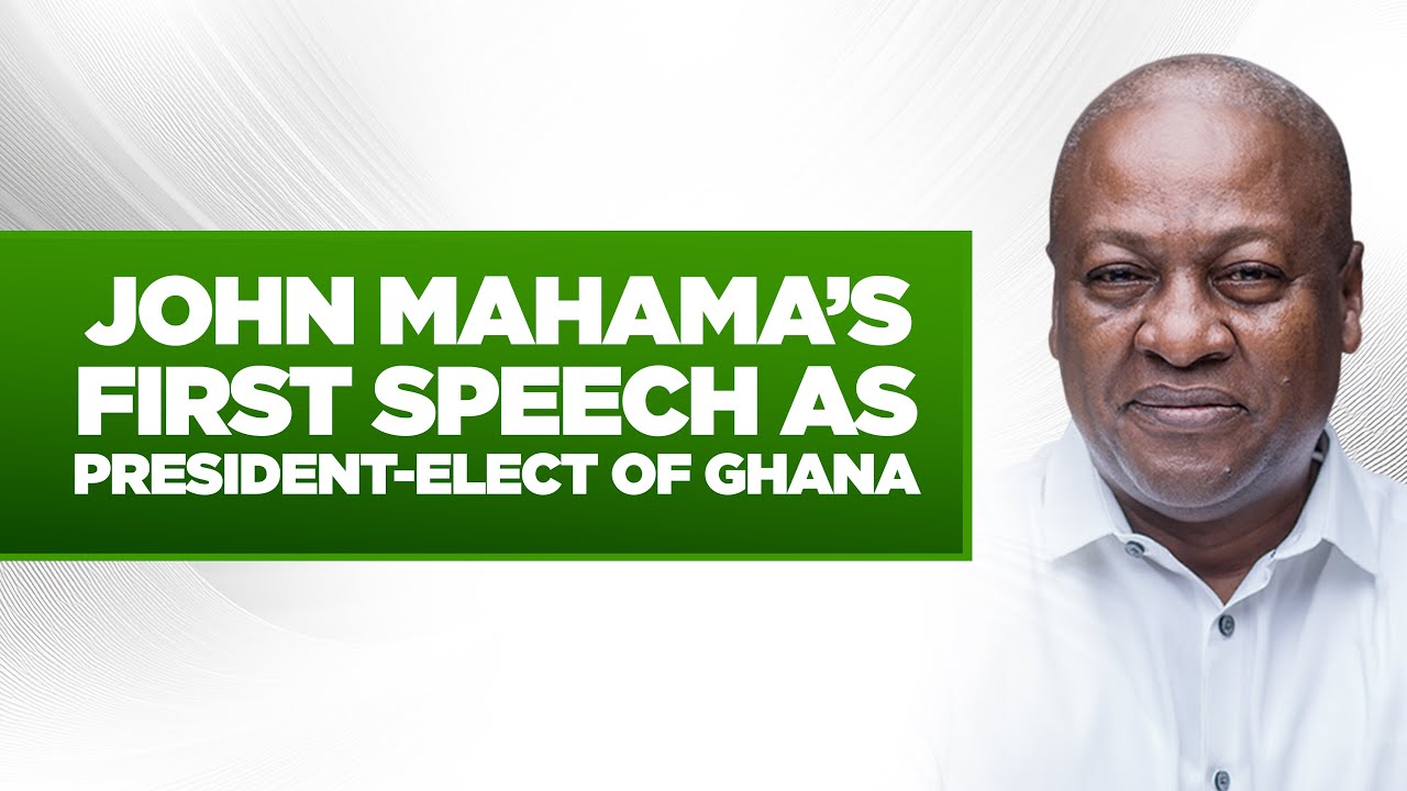 John Mahama’s First Speech as President-Elect of Ghana || Address to the Nation