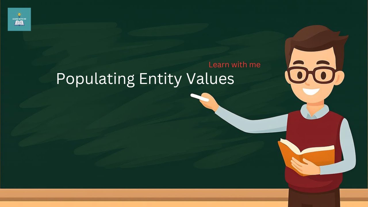 Populating Entity Values