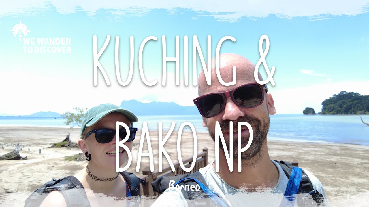 Kuching en Bako NP, Borneo | Strand in de jungle en de laatste dagen Borneo - Wereldreis vlog