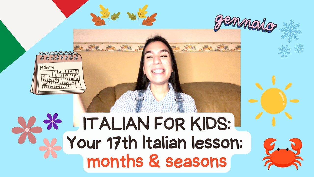Your 17th Italian lesson 🇮🇹 Italian for kids: months & seasons