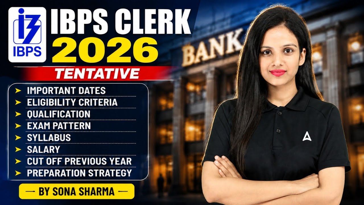 IBPS Clerk 2026 Notification | IBPS Clerk Eligibility, Pattern, Syllabus & Salary | By Sona Sharma