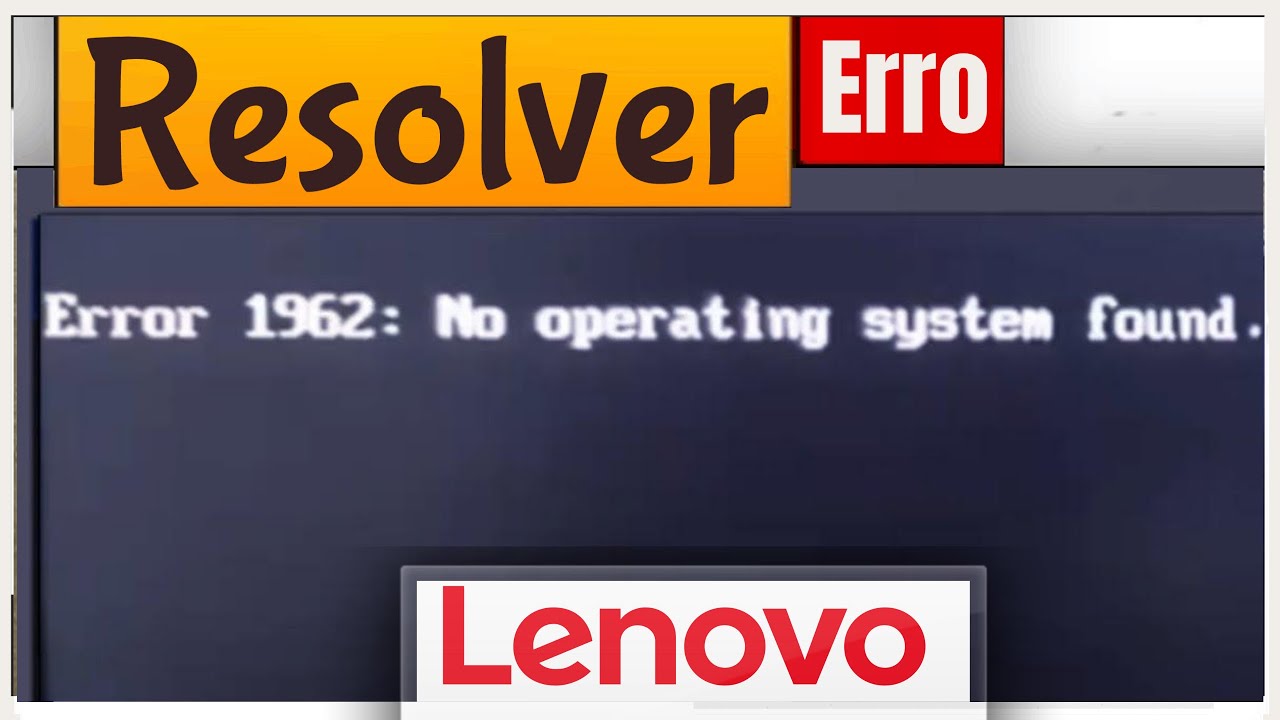 Como resolver Error 162: No operating system found  LENOVO .