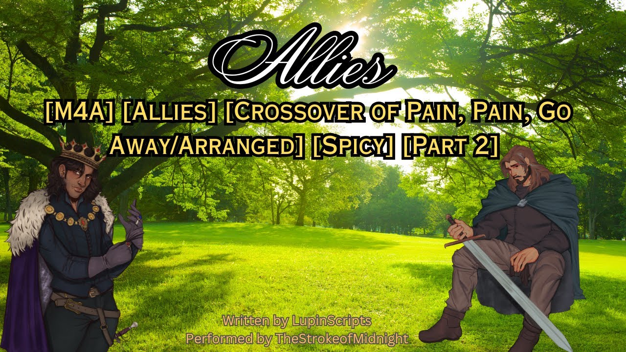 [MM4A] [Allies] [Crossover of Pain, Pain, Go Away/Arranged] [Part 2]