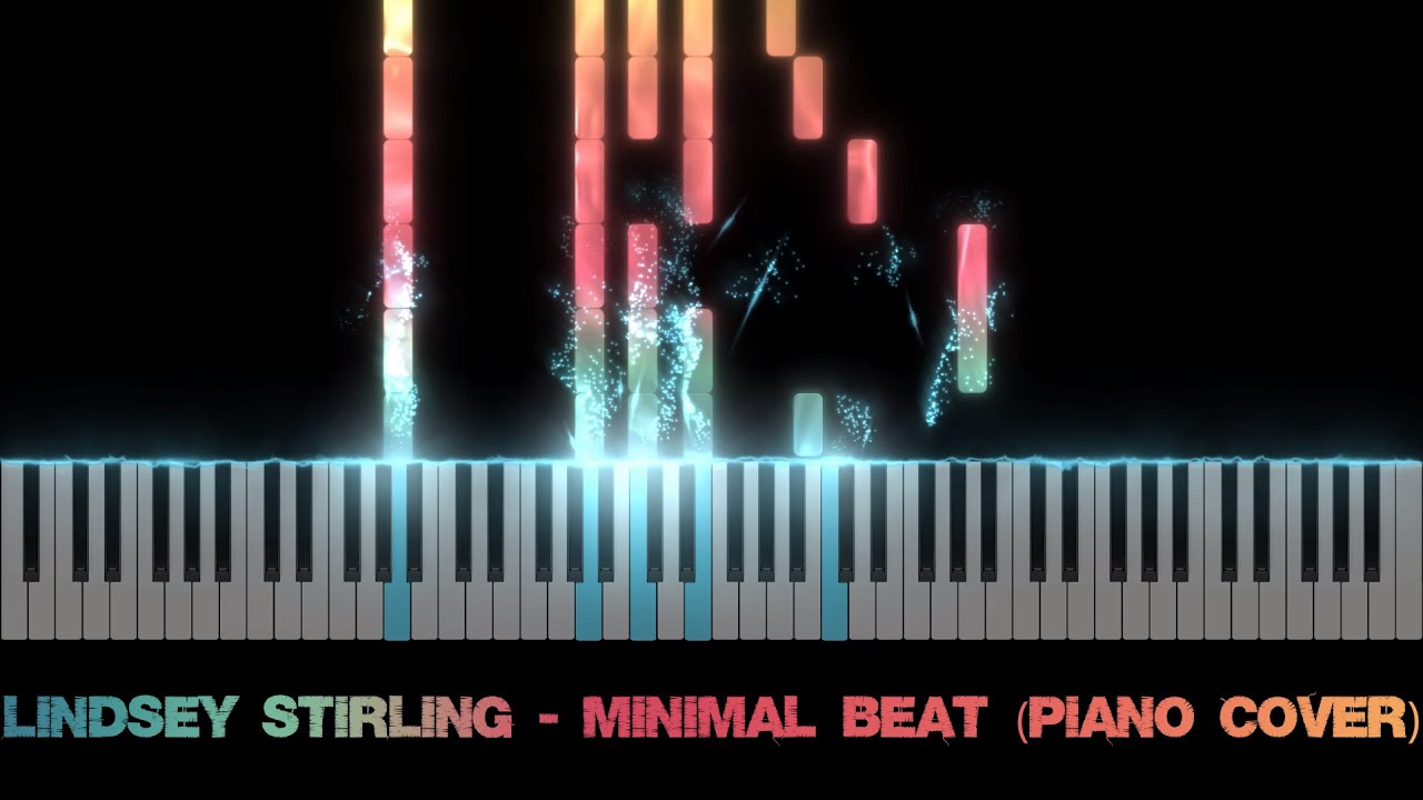 Lindsey Stirling - Minimal Beat (Piano Cover)