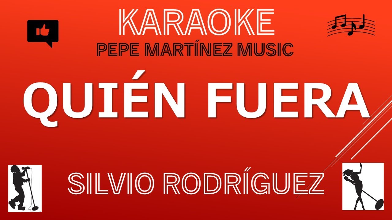 Quién fuera Silvio Rodríguez Karaoke