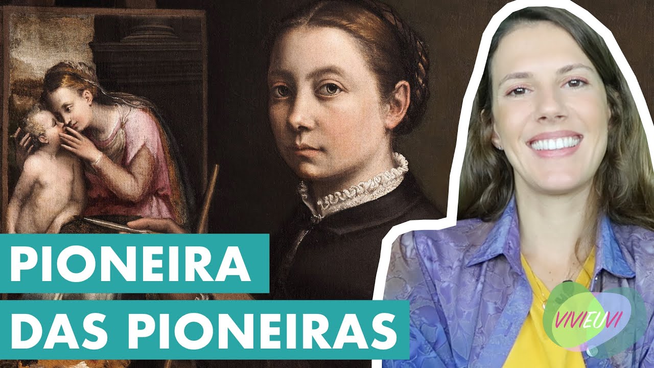 Sofonisba Anguissola a pintora mais famosa do Renascimento #VIVIEUVI