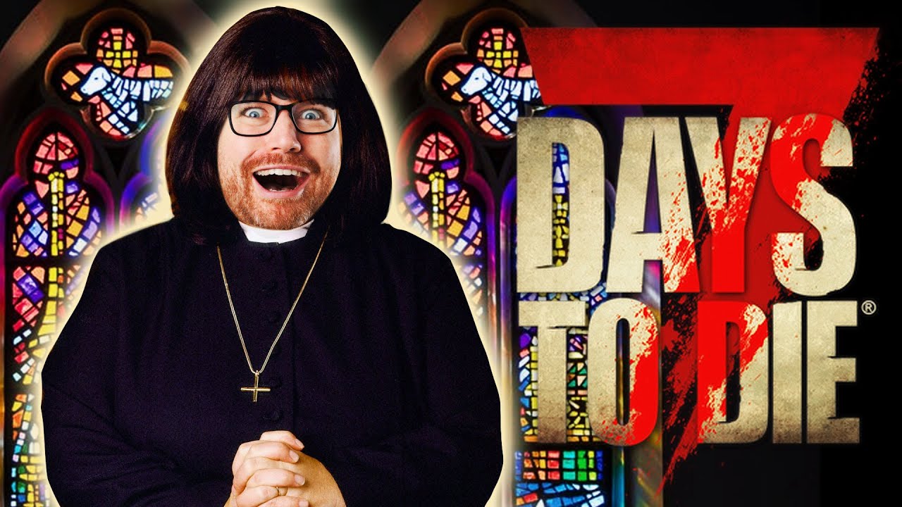 Smith is going to become a vicar (7 Days To Die) #12