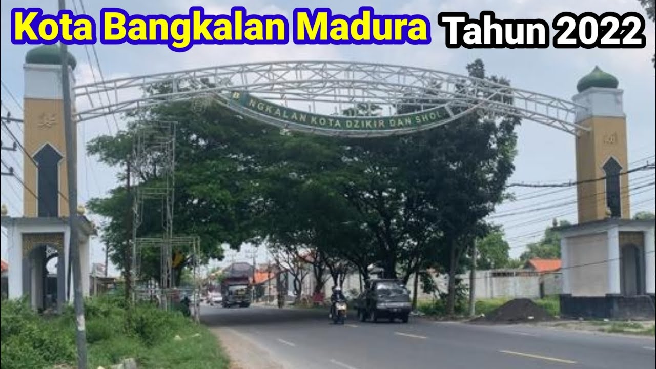 Jalan-Jalan Di Kota Bangkalan Pulau Madura tahun 2022 Ternyata Seperti ini