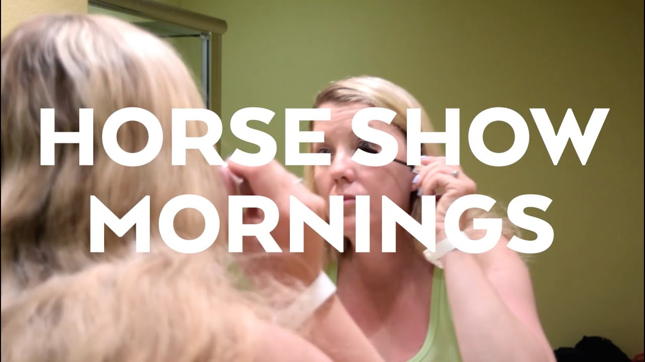 Horse Show Mornings