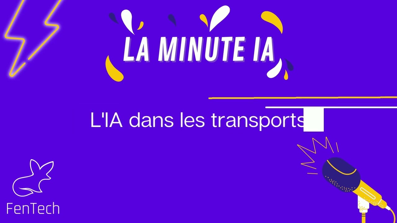 La minute IA - L'IA dans les transports