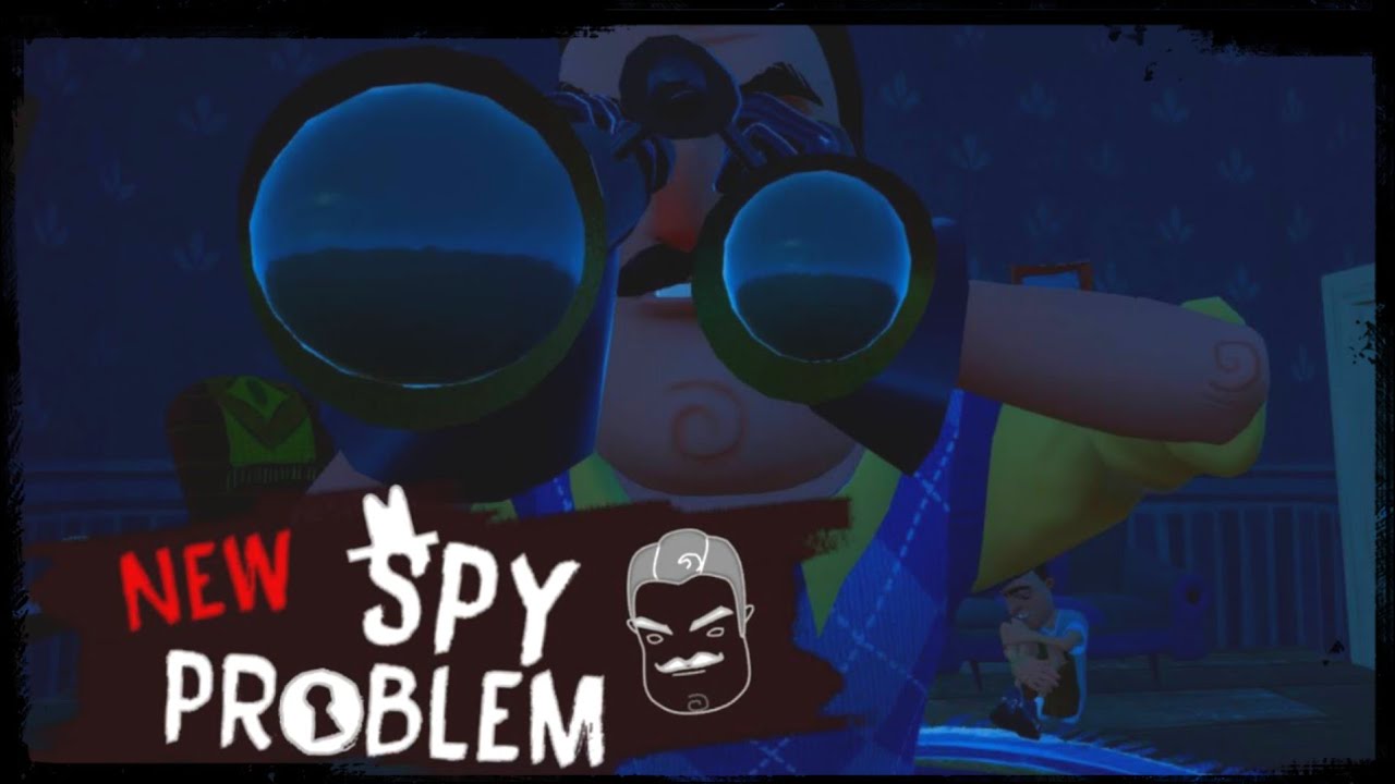 HELLO NEIGHBOR MOD KIT - NEW SPY PROBLEM [PART 1]