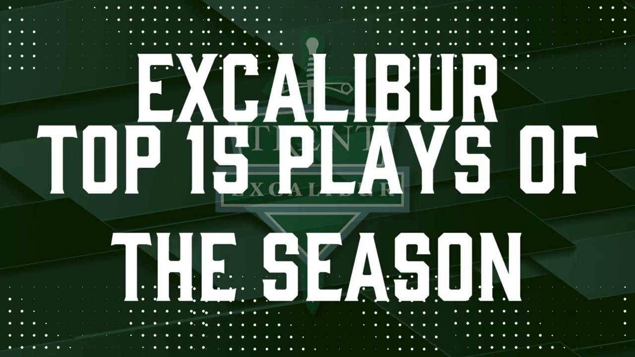 TOP 15 Excalibur Plays of the Season 2024-25