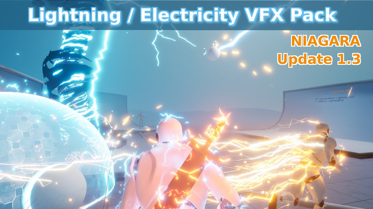 UPDATE v1.3 : Electricity / Lightning VFX Pack + VR - UE4