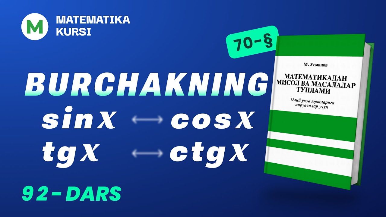 Burchakning sinx,cosx,tgx,ctgx lari   92-dars   /  M.Usmonov