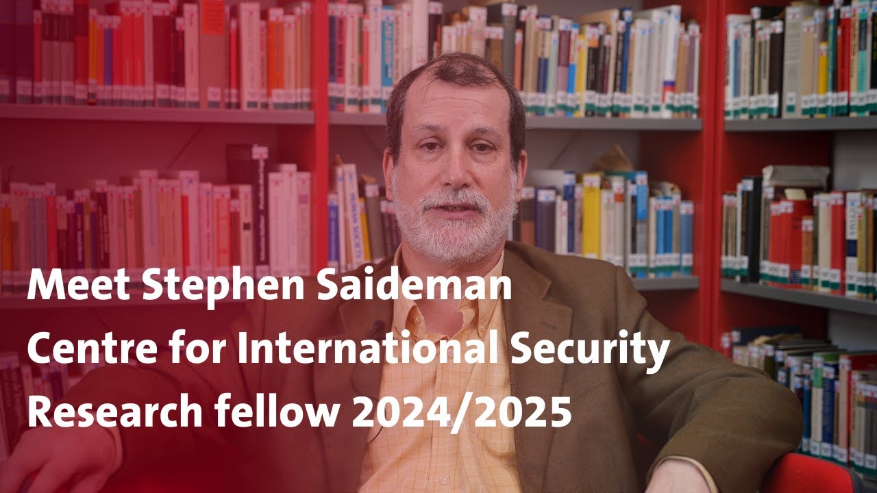 Meet Stephen Saideman: 2024/2025 Research Fellow at the Centre for International Security