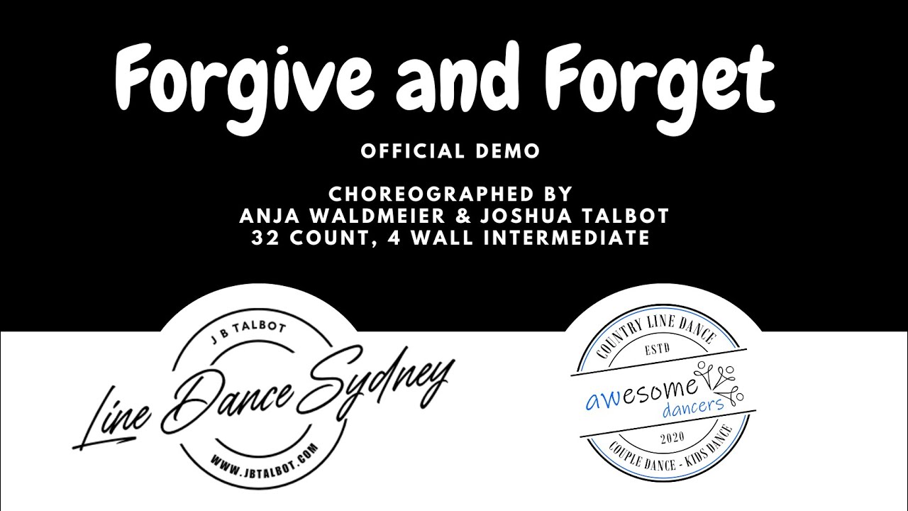 Forgive and Forget Line Dance by Anja Waldmeier & Joshua Talbot [OFFICIAL DEMO]