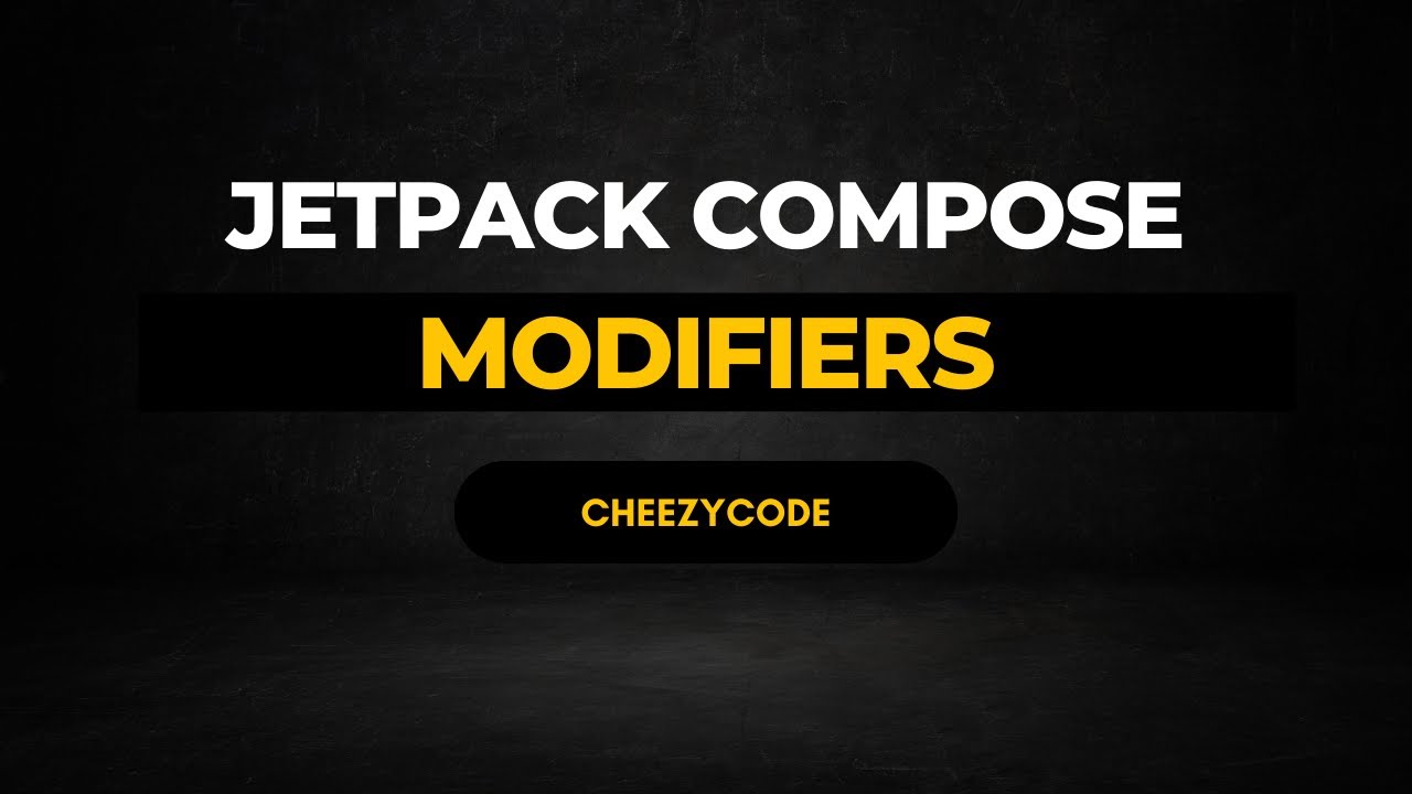 Android Jetpack Compose Modifiers Tutorial | CheezyCode Hindi