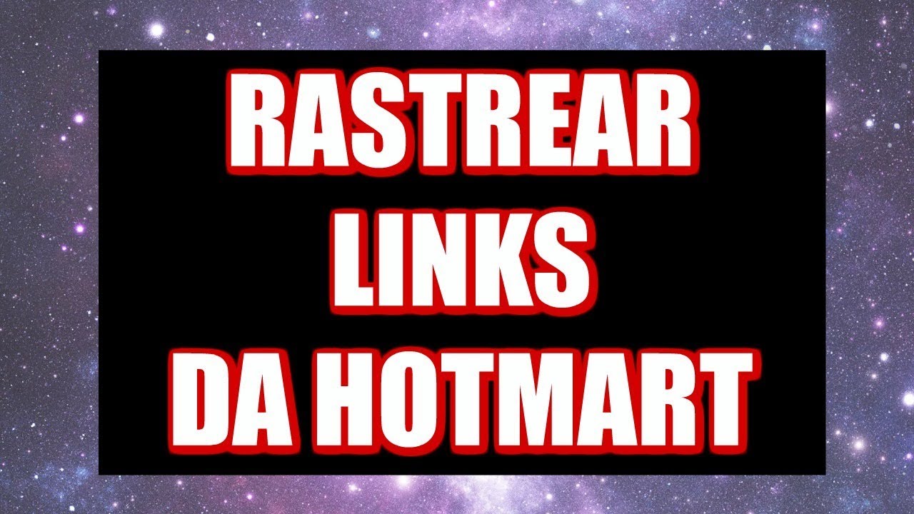 Como Rastrear Links de Afiliado e Origens de Vendas da Hotmart (Tutorial)