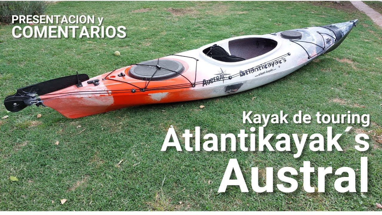Presentación ATLANTIKAYAK´S AUSTRAL - Kayak de Touring
