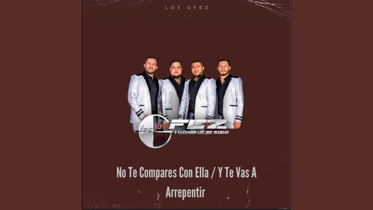 No Te Compares Con Ella (feat. Los Gfez)