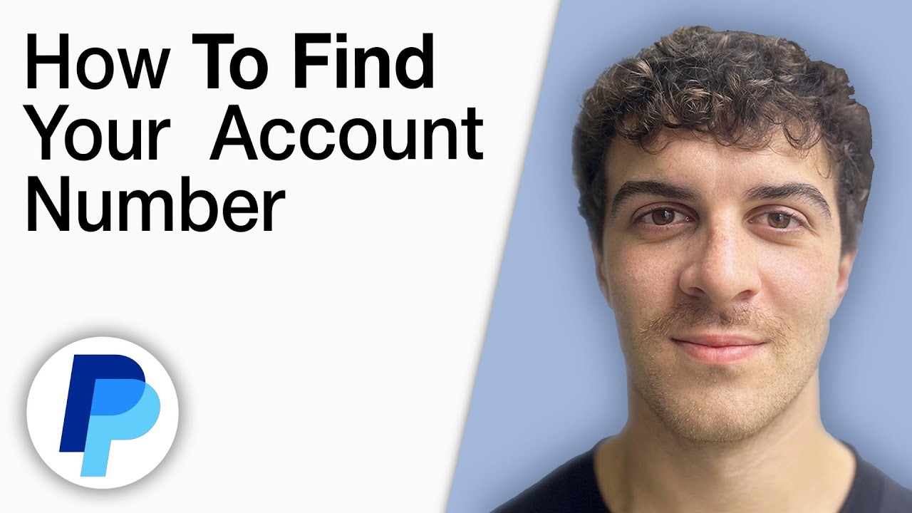 How To Find Your PayPal Account Number [2025 Full Guide]