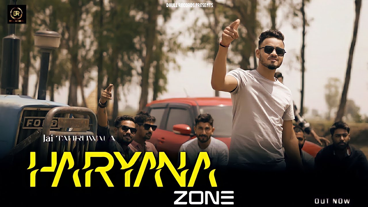 HARYANA ZONE (Official Video) | Jai Tauruwala | New Haryanvi Songs Haryanavi 2023 | Dhull Records