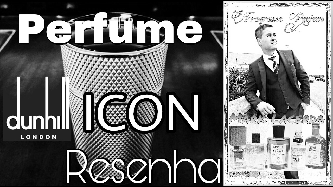 Resenha do Perfume Dunhill Icon: um Moderno Clássico👍👍👍