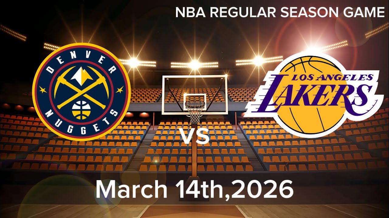 NBA LIVE🔴Los Angeles Lakers vs Denver Nuggets | March 14th 2026 | NBA Regular Season 2k26