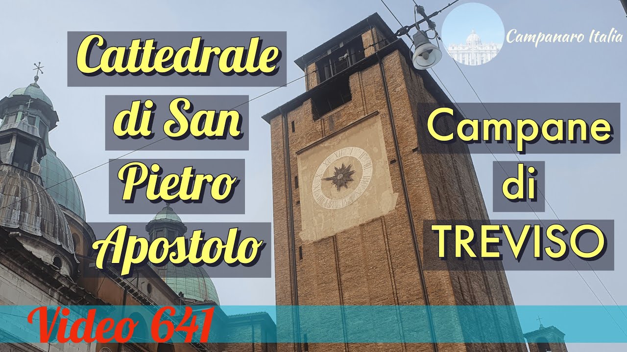 Campane della Cattedrale di San Pietro Apostolo in TREVISO v.641