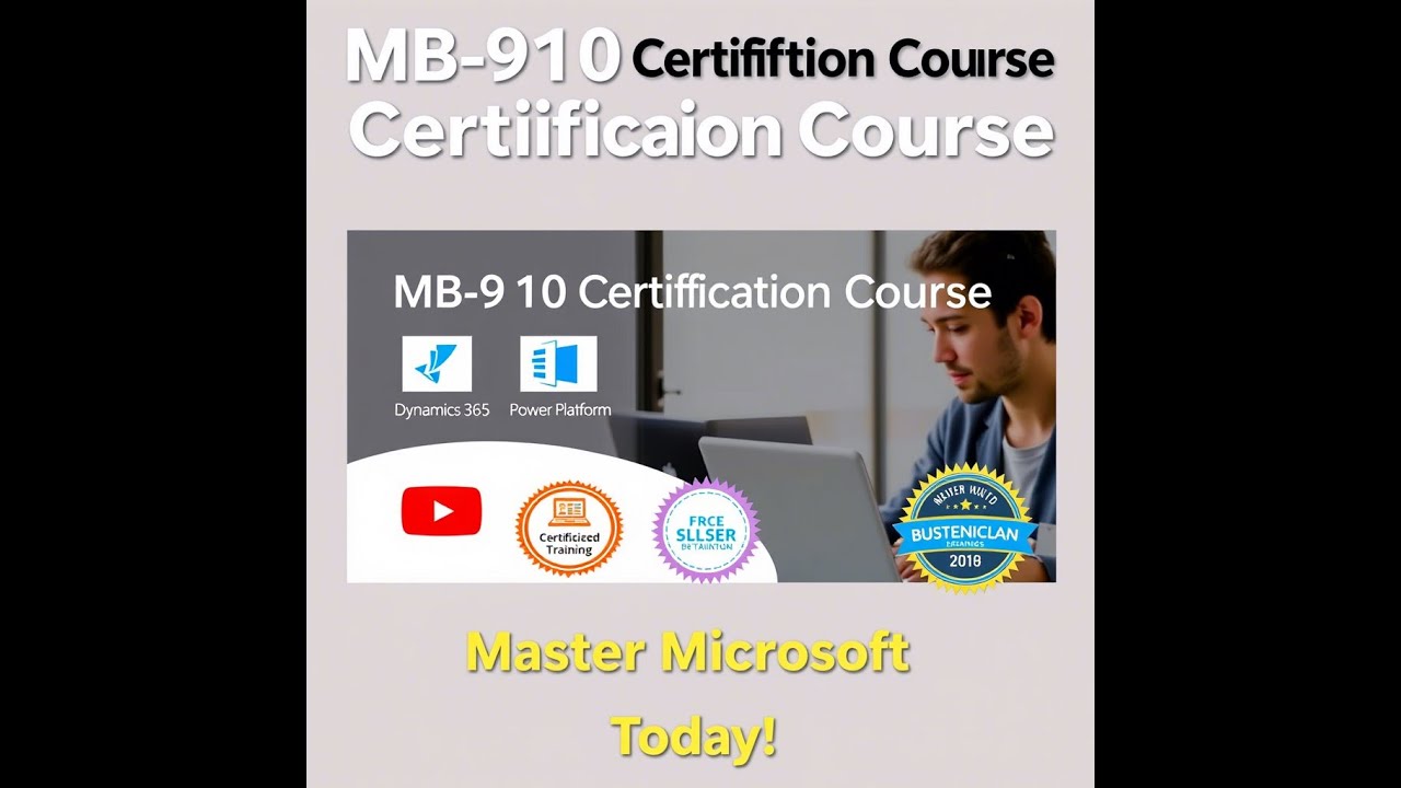 MB-910 Certification Course: Master the Basics of Microsoft Business Applications | Full Training