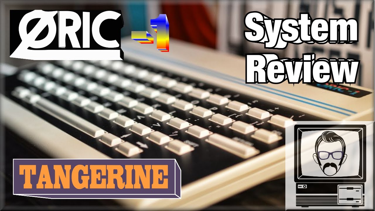 Oric 1 System Review | Nostalgia Nerd