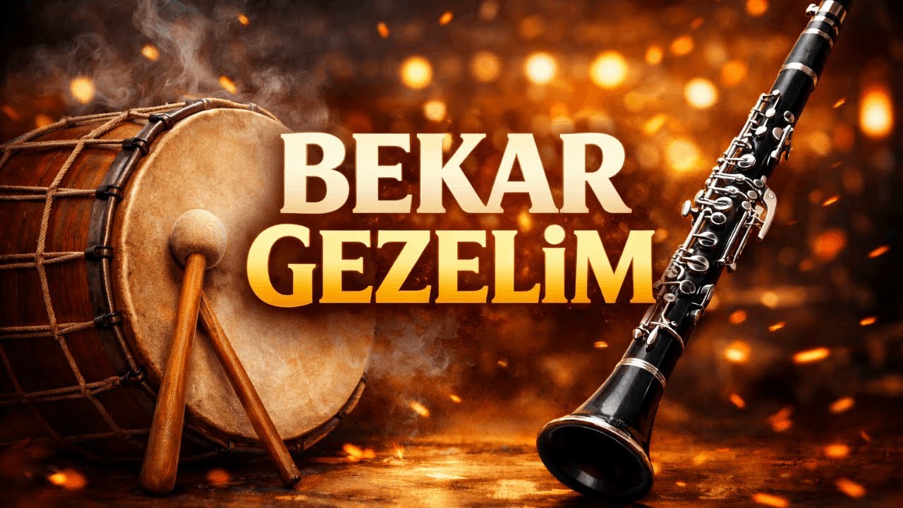 Bekar Gezelim | Davul Klarnet | Oyun Havası