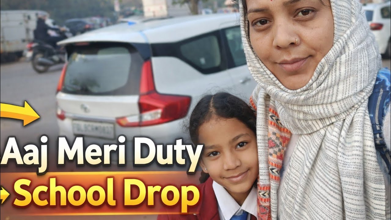 ✨ “Finally! Aaj Meri Duty Lagi School Drop Ki 😄 @sumanrawat9508 