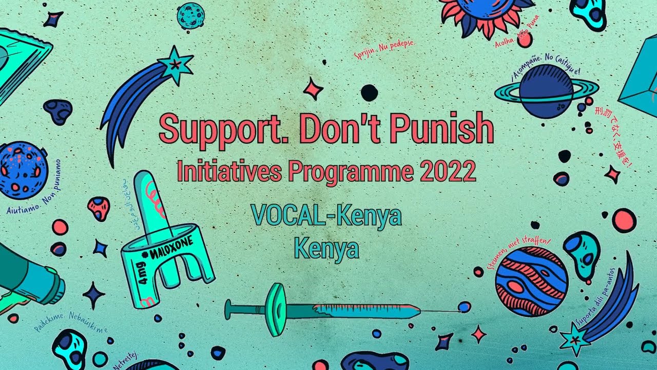 Grassroots harm reduction legal activism - VOCAL Kenya & Seed of Hope - Initiatives Programme 2022