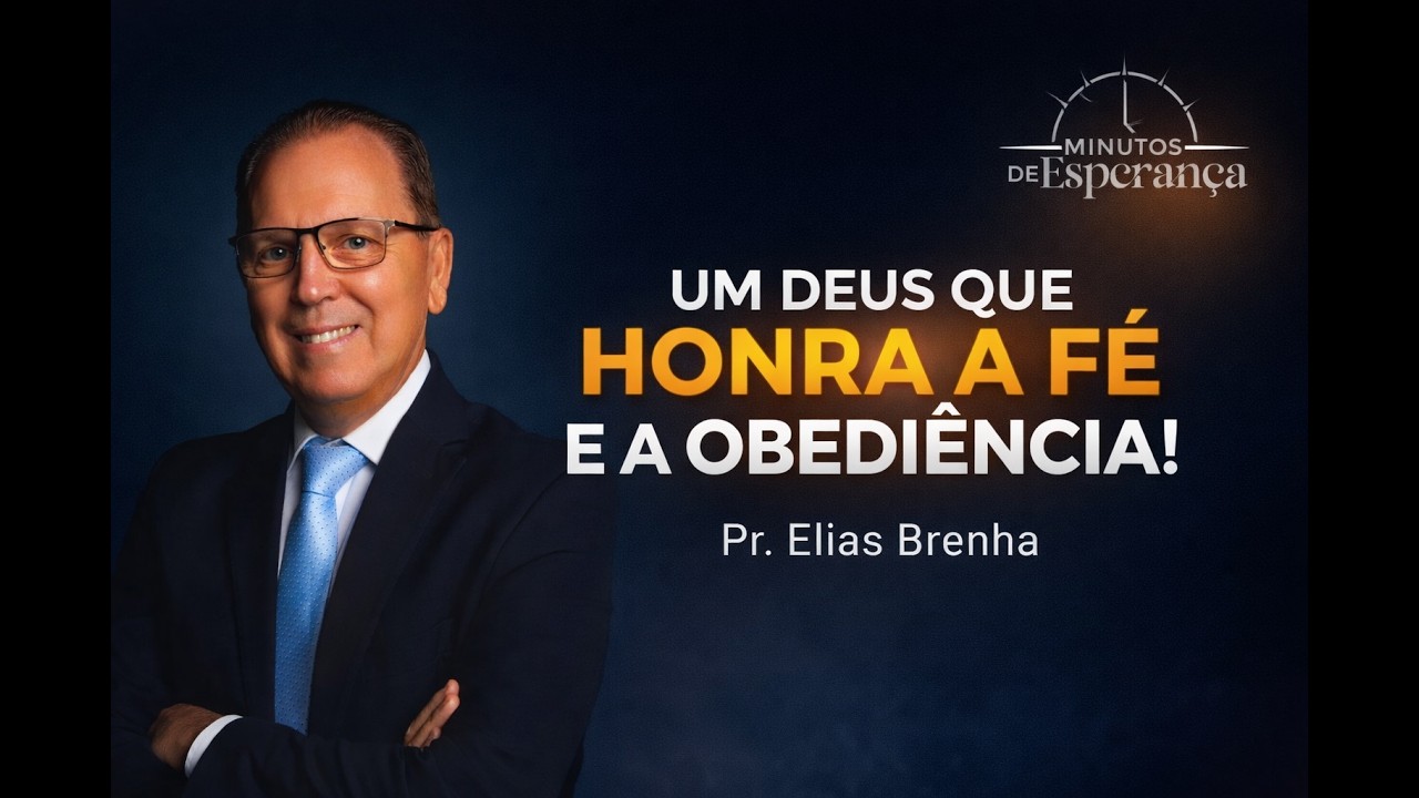 UM DEUS QUE HONRA A FÉ E A OBEDIÊNCIA