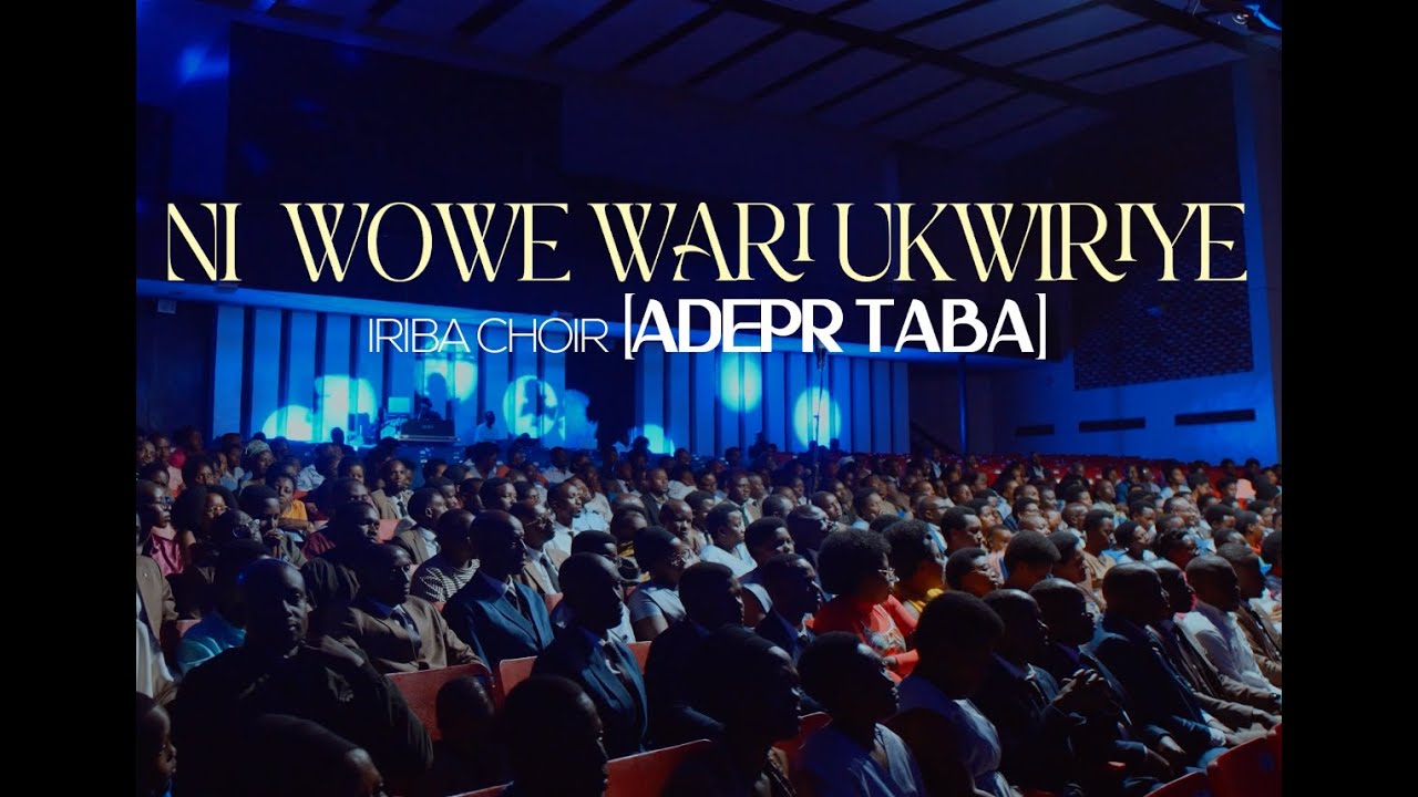 Ni wowe wari ukwiriye by Iriba Choir