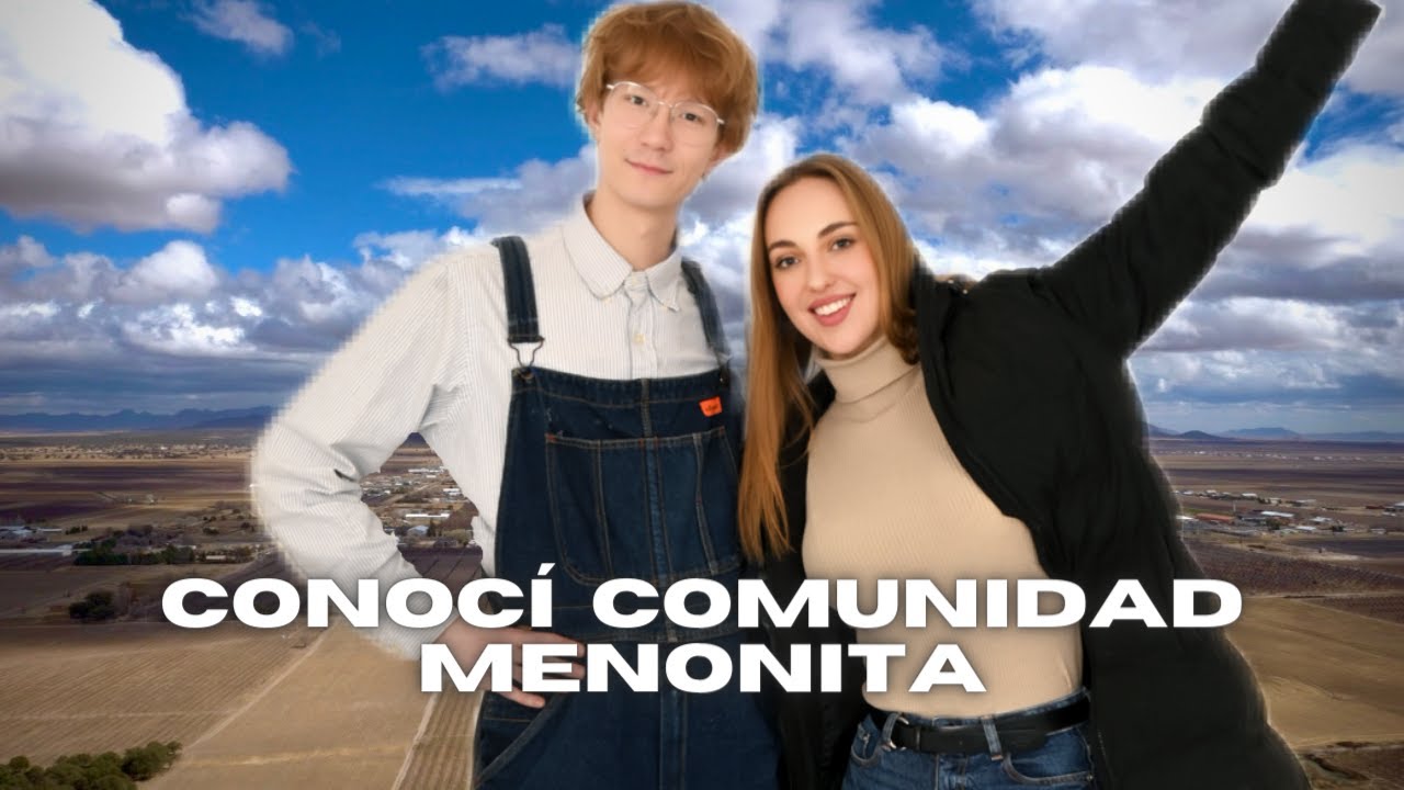 CONOCÍ MENONITAS EN MÉXICO, CHIHUAHUA! #rusaenmexico#Chihuahua#menonitas