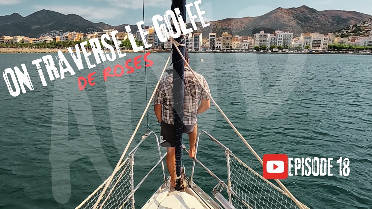 Traversé de la baie de Roses pour L'Estartit.  Ep18. 2025