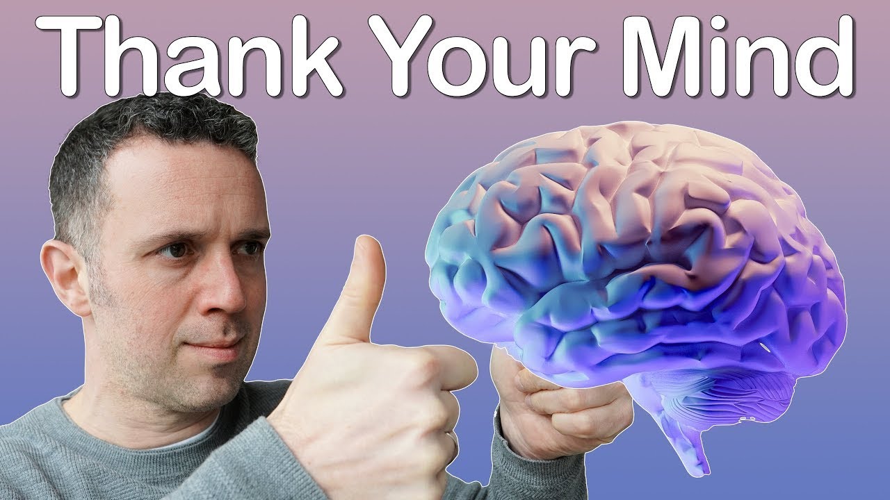 Thank Your Mind - Cognitive Defusion Exercise from Acceptance and Commitment Therapy