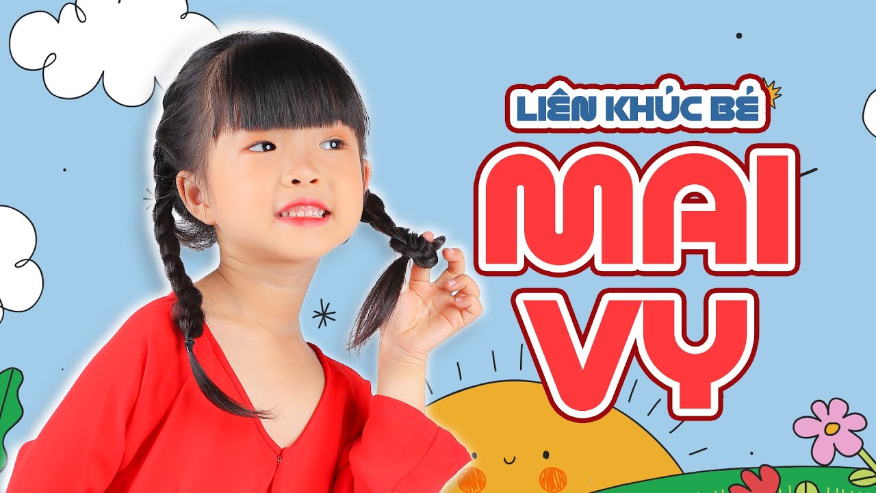 Liên khúc Thiếu Nhi Bé Mai Vy 🌹 Nhạc Thiếu Nhi Vui Nhộn Sôi Động Hay Nhất 2023 🌹 Bé Mai Vy