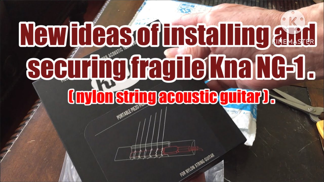 How to install and secure the pickup Kna NG-1 for nylon strings guitar .