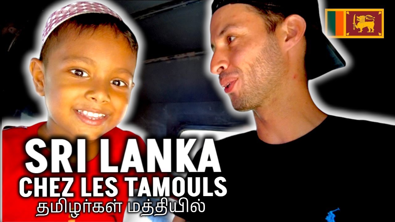 SRI LANKA : Les Tamouls Vous Ouvrent Leur COEUR! 🇱🇰