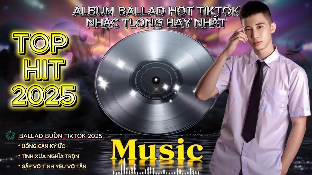 🔥 Album Ballad Buồn TikTok 2025 | Nhạc TLong Hay Nhất Top Hit Gây Nghiện