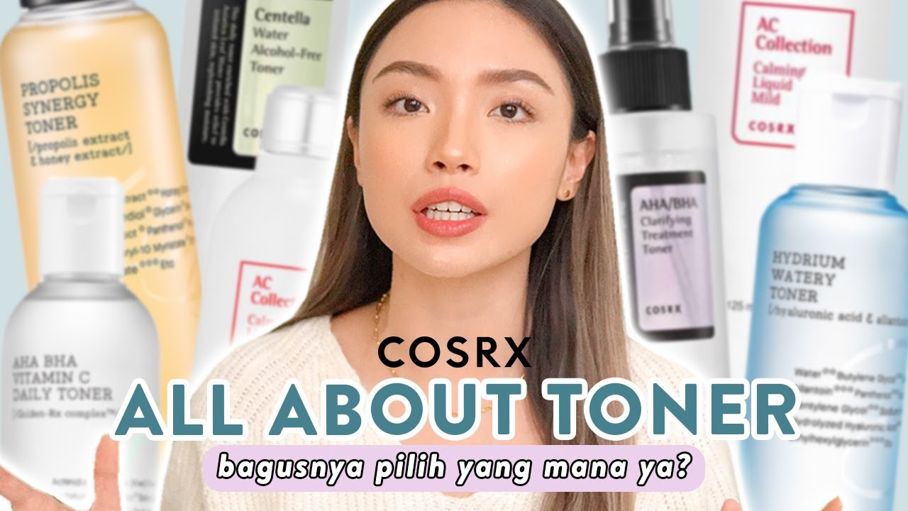 Perlukah memakai TONER? 🤔  Cara memilih Toner sesuai jenis kulit, KUPAS TUNTAS SEMUA TONER COSRX! 🤓