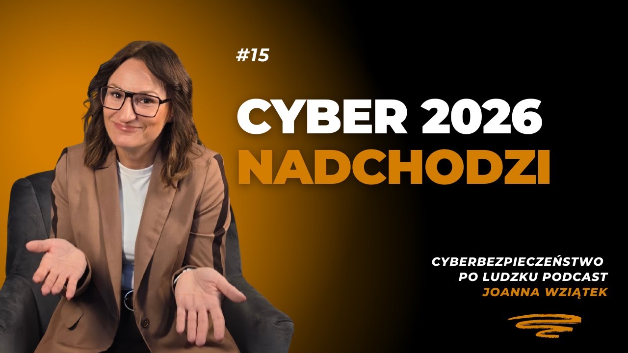 #15 Cyberbezpieczeństwo 2026: AI, deepfake i quantum computing – na co muszą przygotować się firmy
