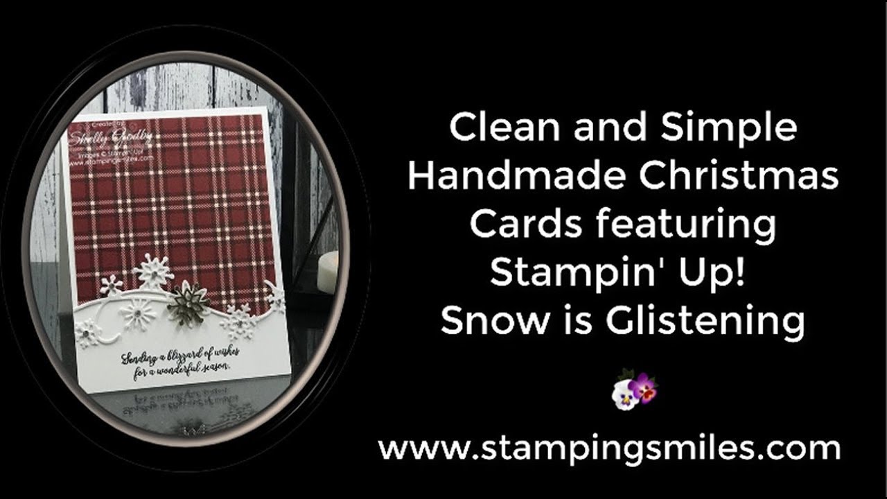 Clean and Simple Handmade Christmas Cards Featuring Stampin' Up! Snow is Glistening
